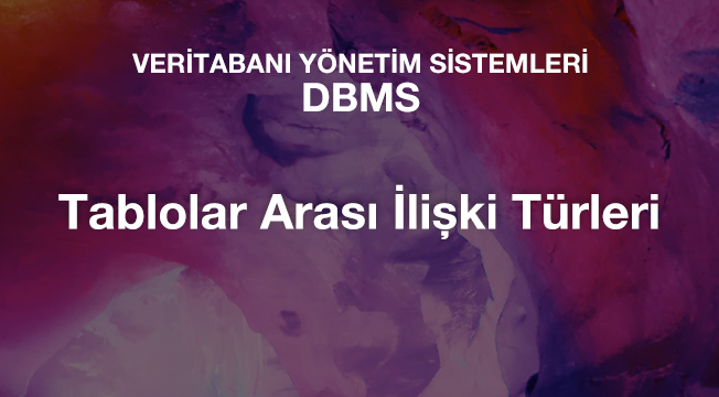 Tablolar Arası İlişki Türleri